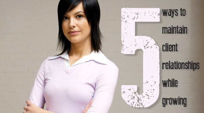 maintain client relationships