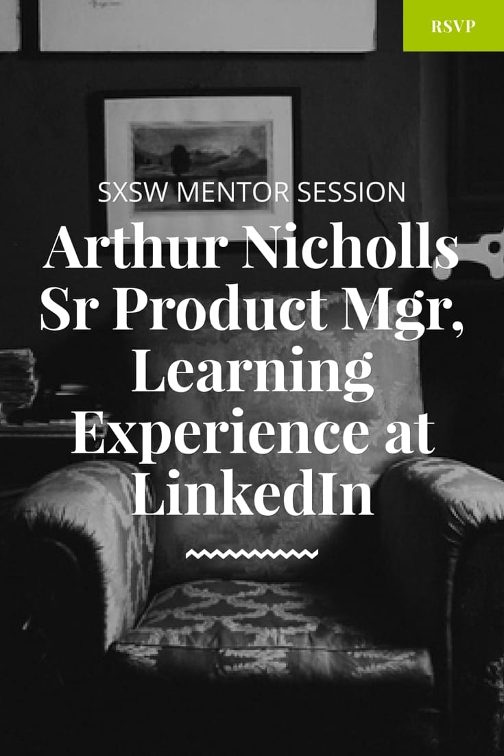 sxsw mentor session with arthur nicholls