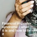 financial impostor syndrome