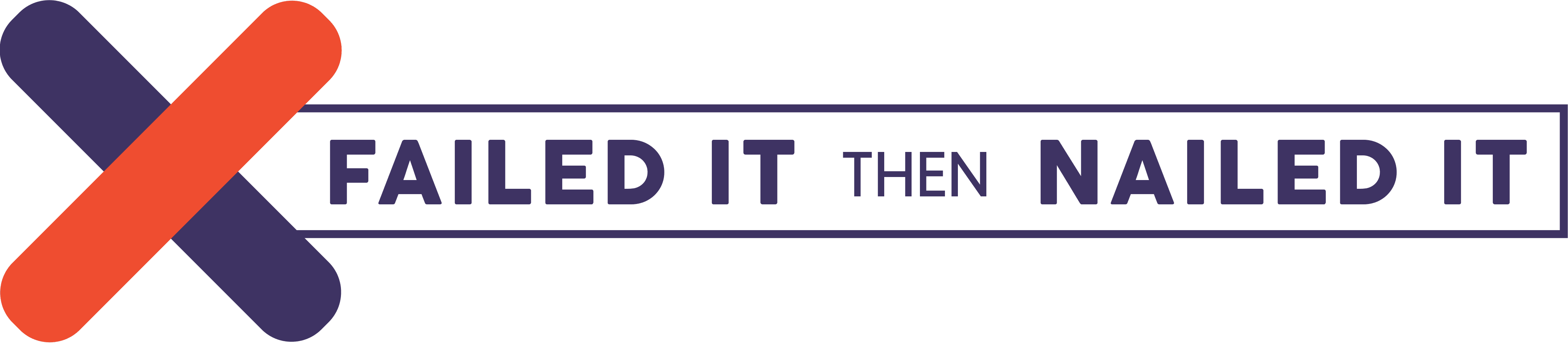 Failed it then Nailed it logo