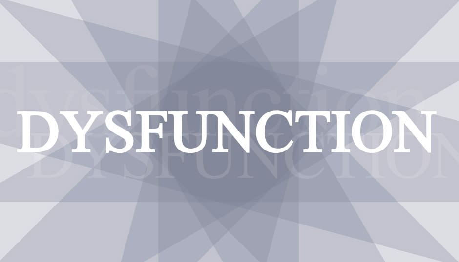 dysfunction in real estate