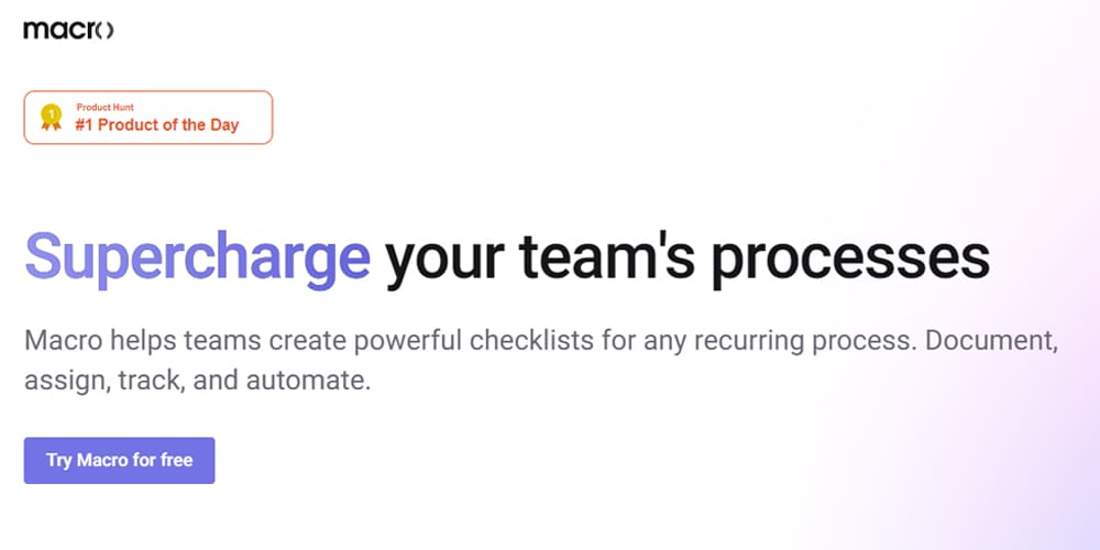 Front web page for Macro, super powered checklists, supercharges your team's processes.