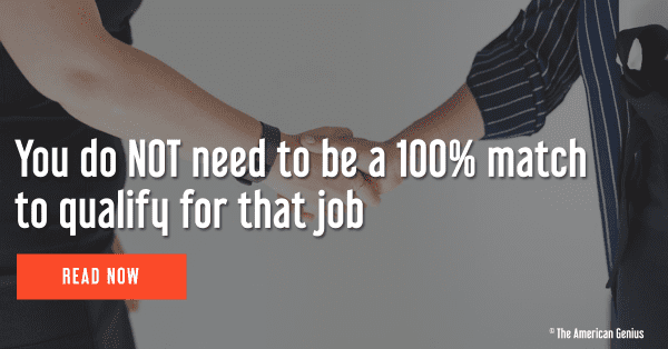 you do not need to be a 100% match to quality for that job