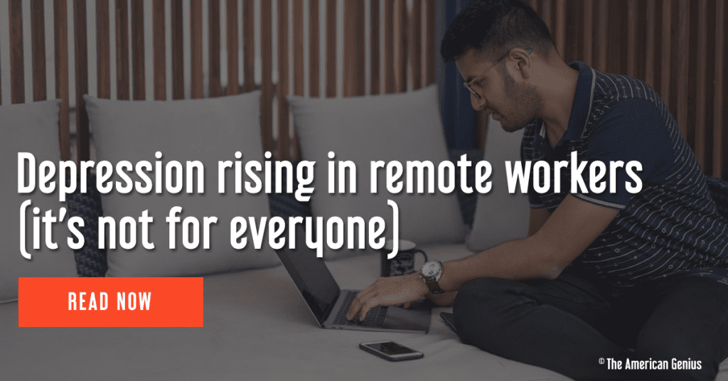 Depression rising in remote workers